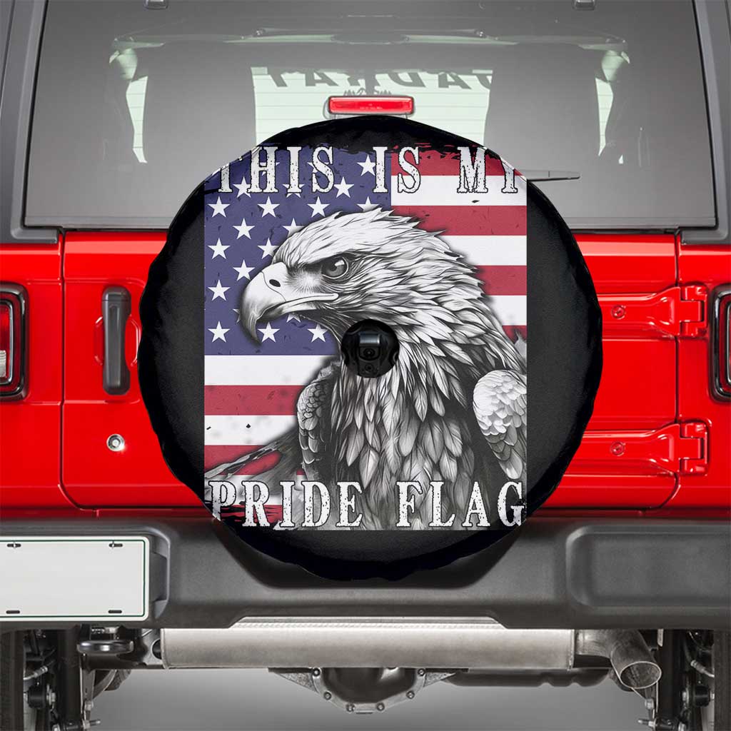 4th Of July Spare Tire Cover This Is My Pride Flag White Bald Eagle USA American Flag TS11 Black Print Your Wear