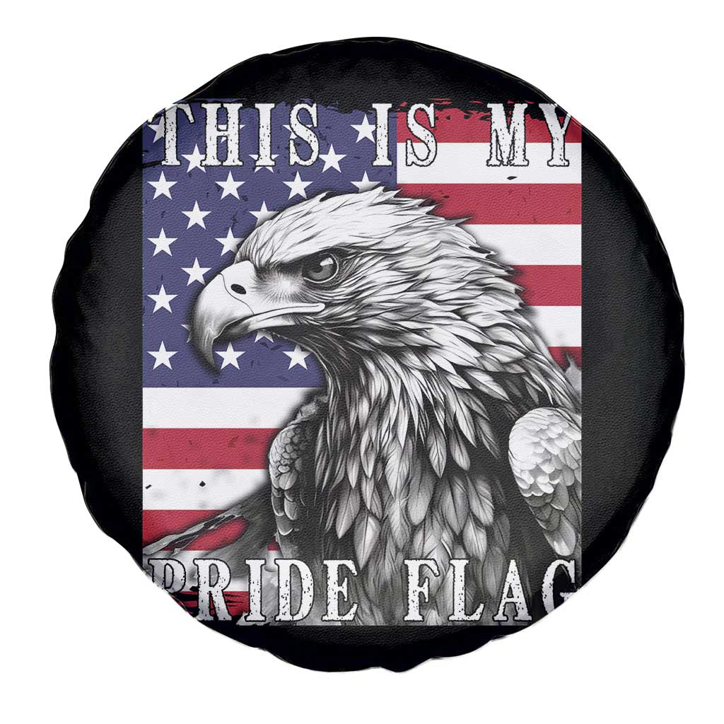 4th Of July Spare Tire Cover This Is My Pride Flag White Bald Eagle USA American Flag TS11 Print Your Wear