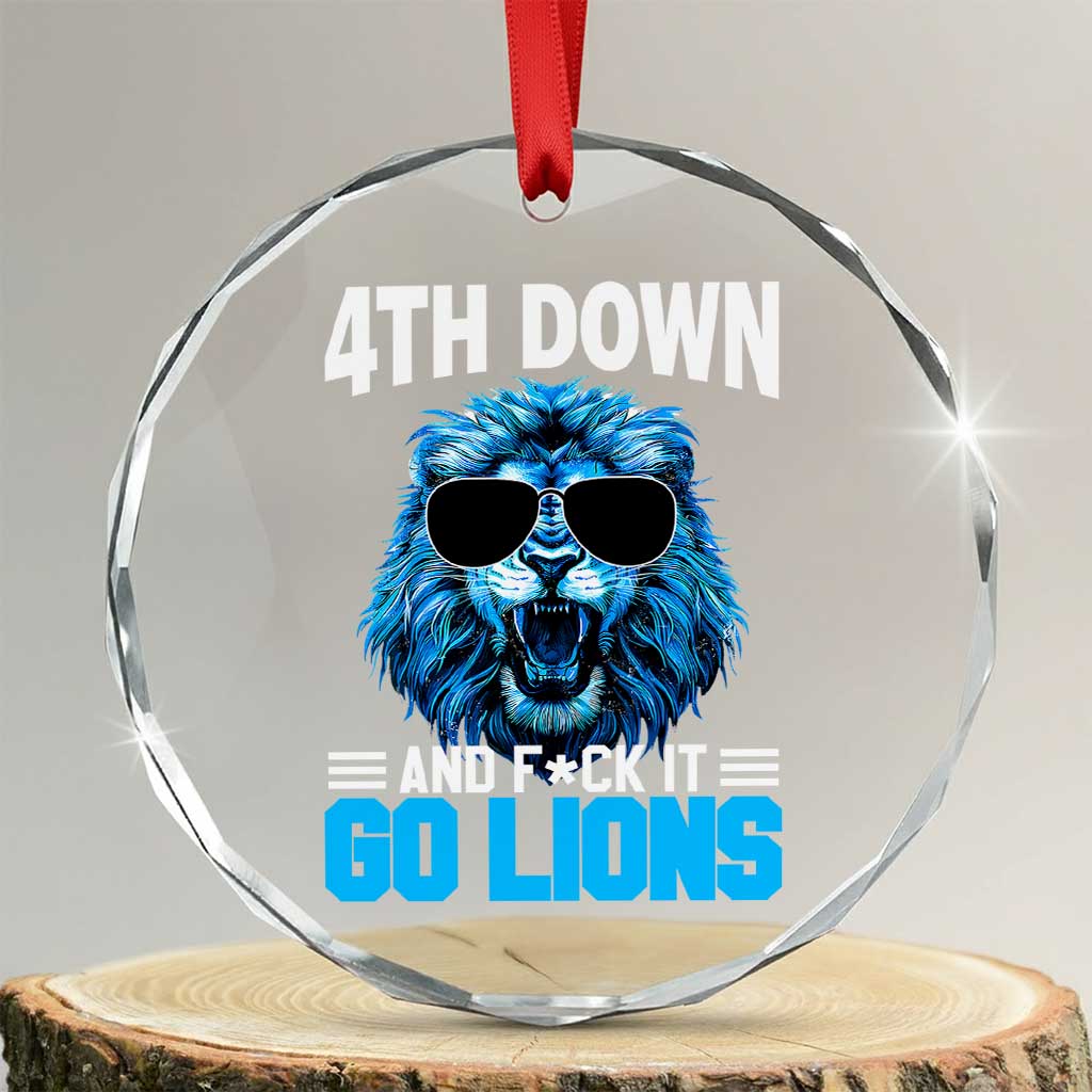 4th Down F*ck It Go Lions Crystal Glass Ornament Funny Bold Game Day TS10 Transparent Glass 3'' Circle Print Your Wear