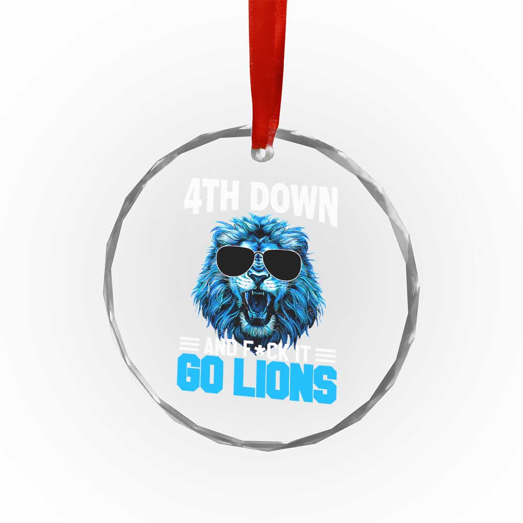 4th Down F*ck It Go Lions Crystal Glass Ornament Funny Bold Game Day TS10 Transparent Glass 3'' Circle Print Your Wear