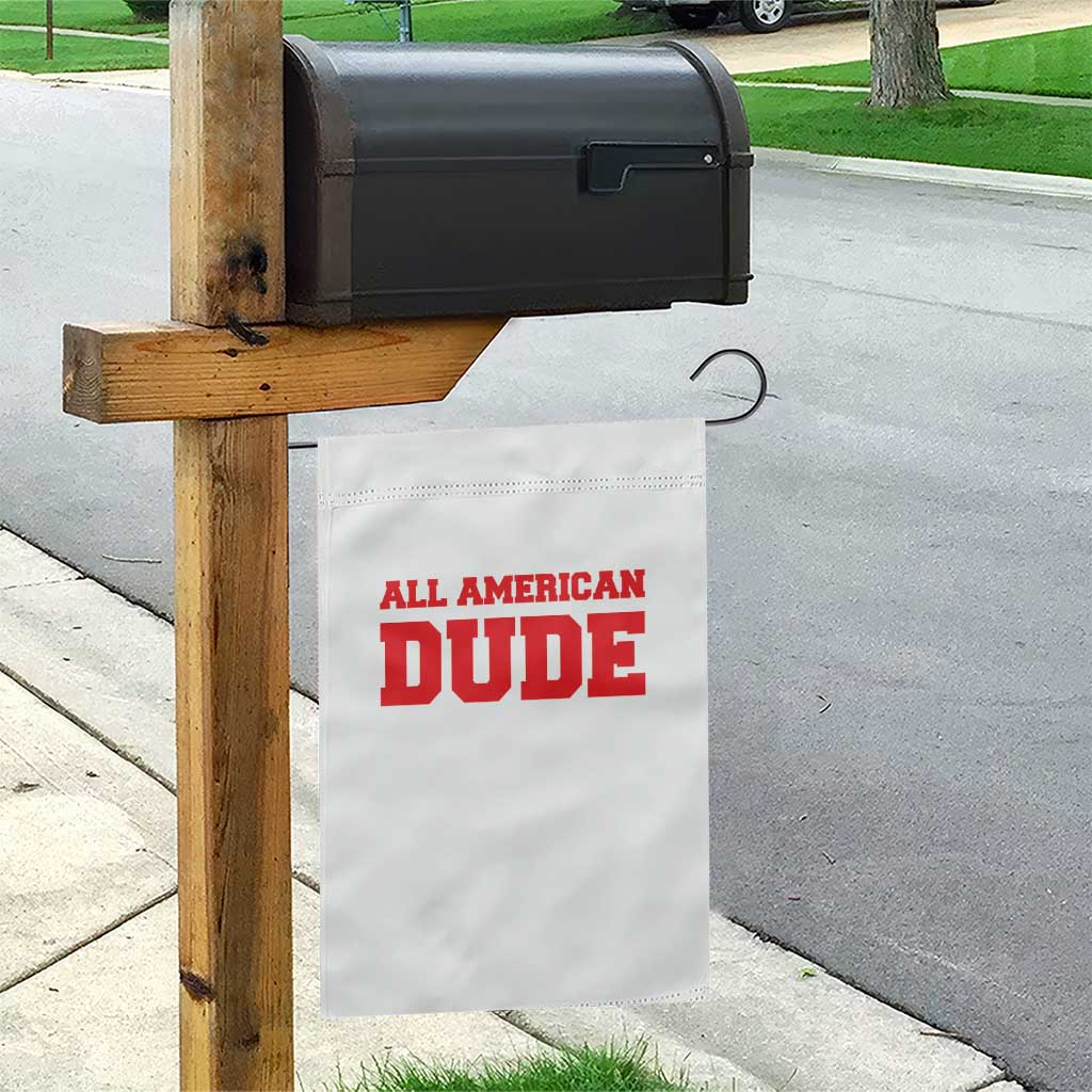 4th of July All American Dude Garden Flag TS10 Print Your Wear