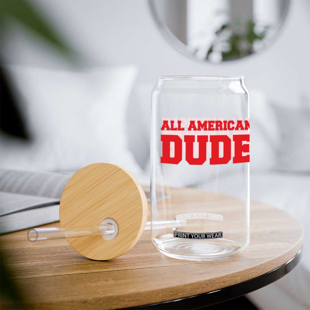 4th of July All American Dude Glass Can TS10 Print Your Wear