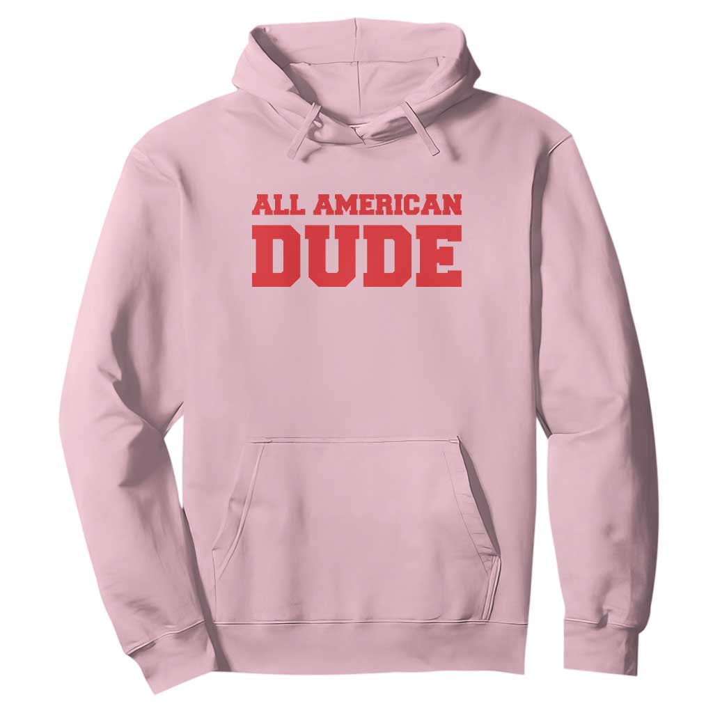 4th of July All American Dude Hoodie TS10 Light Pink Print Your Wear