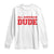 4th of July All American Dude Long Sleeve Shirt TS10 White Print Your Wear
