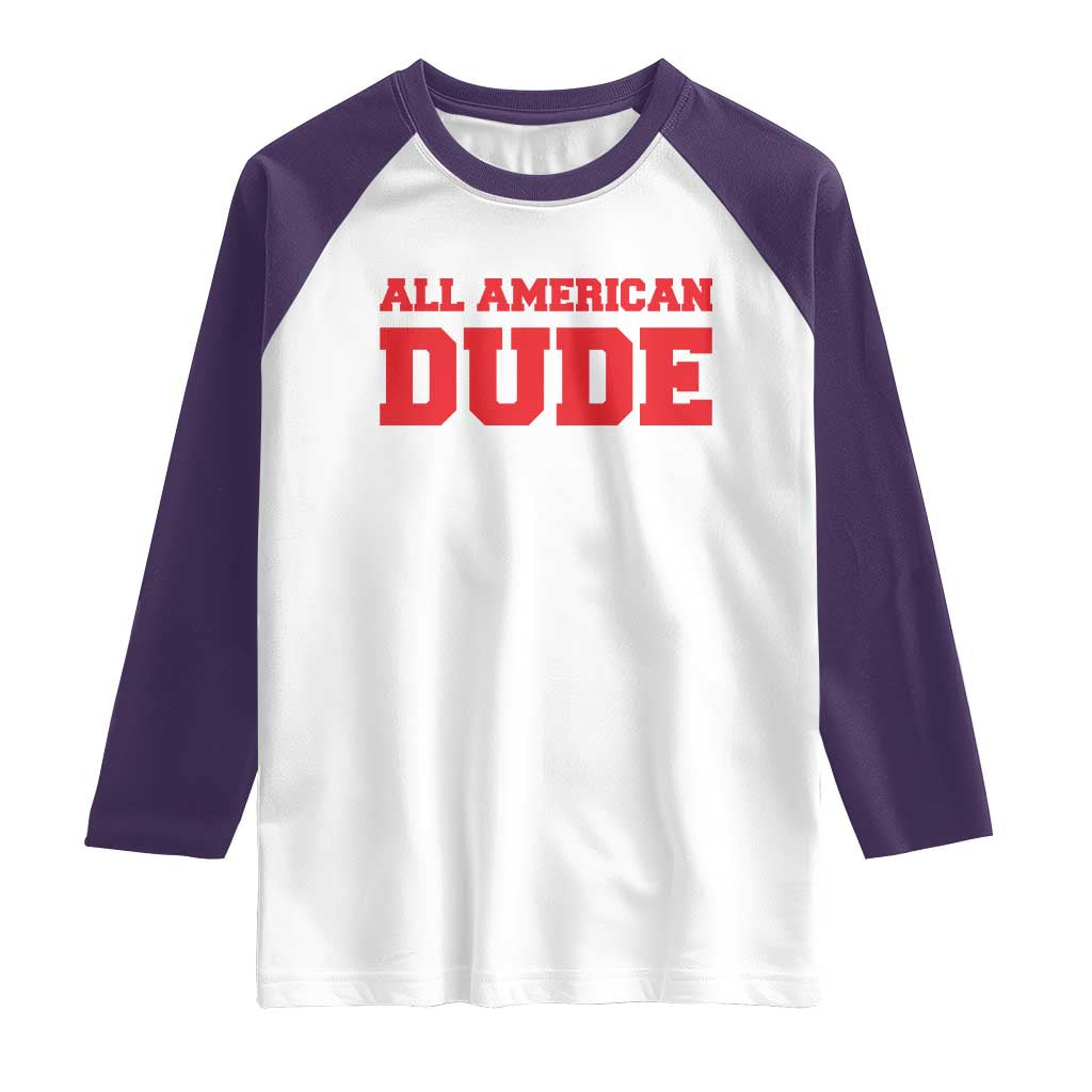 4th of July All American Dude Raglan Shirt TS10 White Purple Print Your Wear