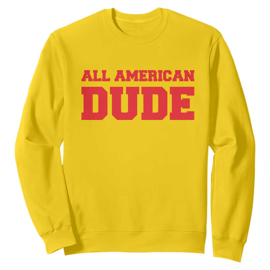 4th of July All American Dude Sweatshirt TS10 Daisy Print Your Wear