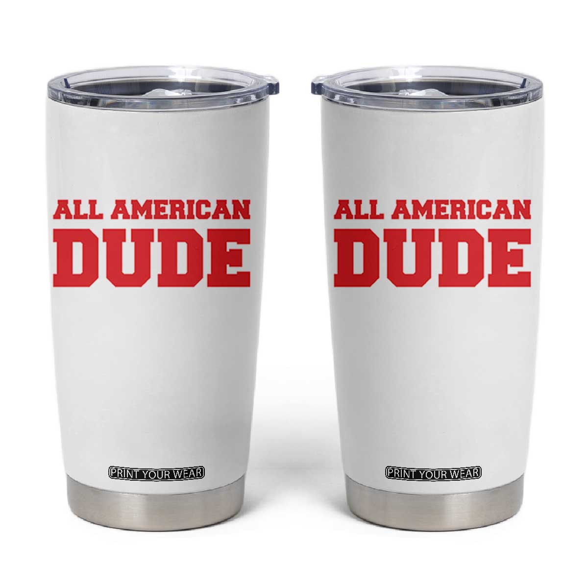 4th of July All American Dude Tumbler Cup TS10 White Print Your Wear