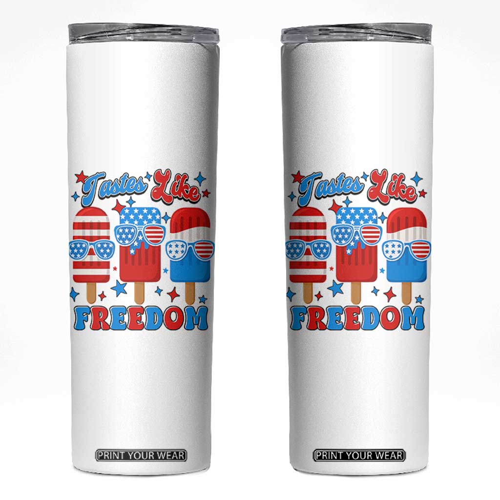 4th of July American Flag Popsicle Skinny Tumbler Tastes Like Freedom Patriotic Funny TS10 White Print Your Wear