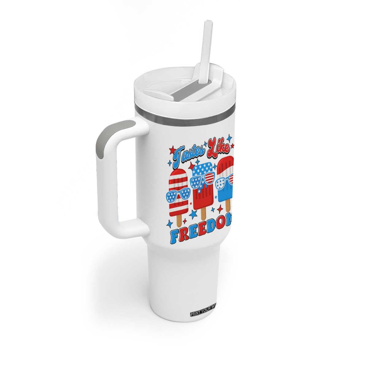 4th of July American Flag Popsicle Tumbler With Handle Tastes Like Freedom Patriotic Funny TS10 Print Your Wear