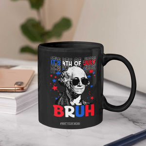 4th of July George Washington Bruh Coffee Mug TS10 Print Your Wear