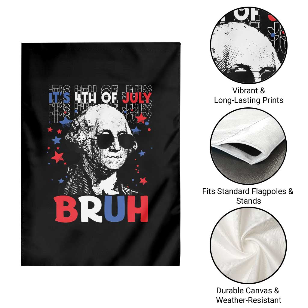 4th of July George Washington Bruh Garden Flag TS10 Print Your Wear