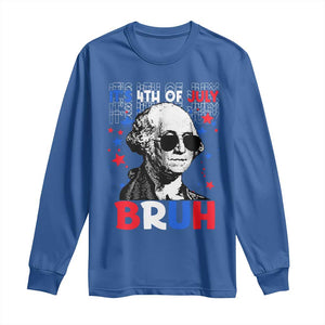 4th of July George Washington Bruh Long Sleeve Shirt TS10 Royal Blue Print Your Wear