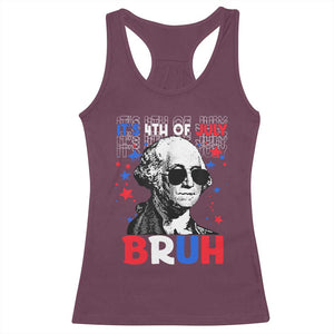 4th of July George Washington Bruh Racerback Tank Top TS10 Maroon Print Your Wear