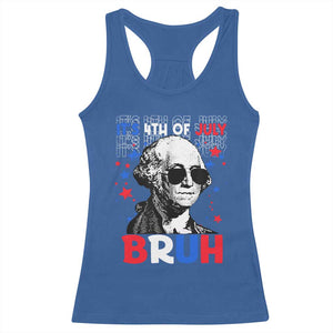 4th of July George Washington Bruh Racerback Tank Top TS10 Royal Blue Print Your Wear