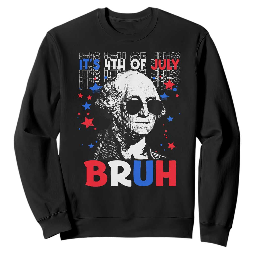 4th of July George Washington Bruh Sweatshirt TS10 Black Print Your Wear