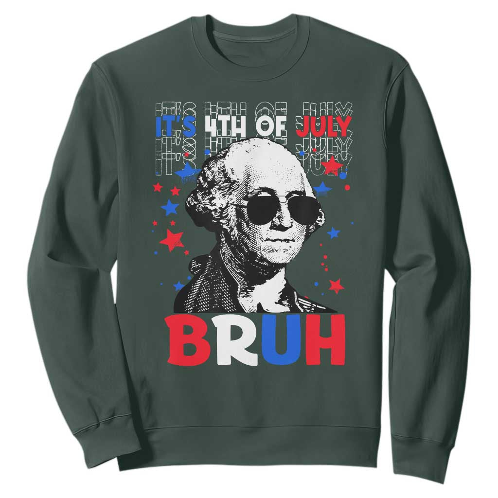4th of July George Washington Bruh Sweatshirt TS10 Dark Forest Green Print Your Wear