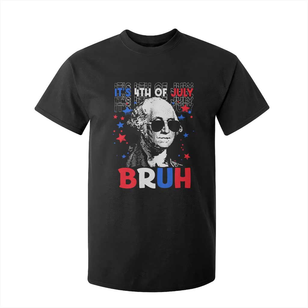 4th of July George Washington Bruh T Shirt For Kid TS10 Black Print Your Wear
