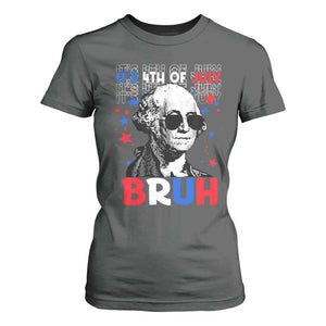 4th of July George Washington Bruh T Shirt For Women TS10 Dark Heather Print Your Wear