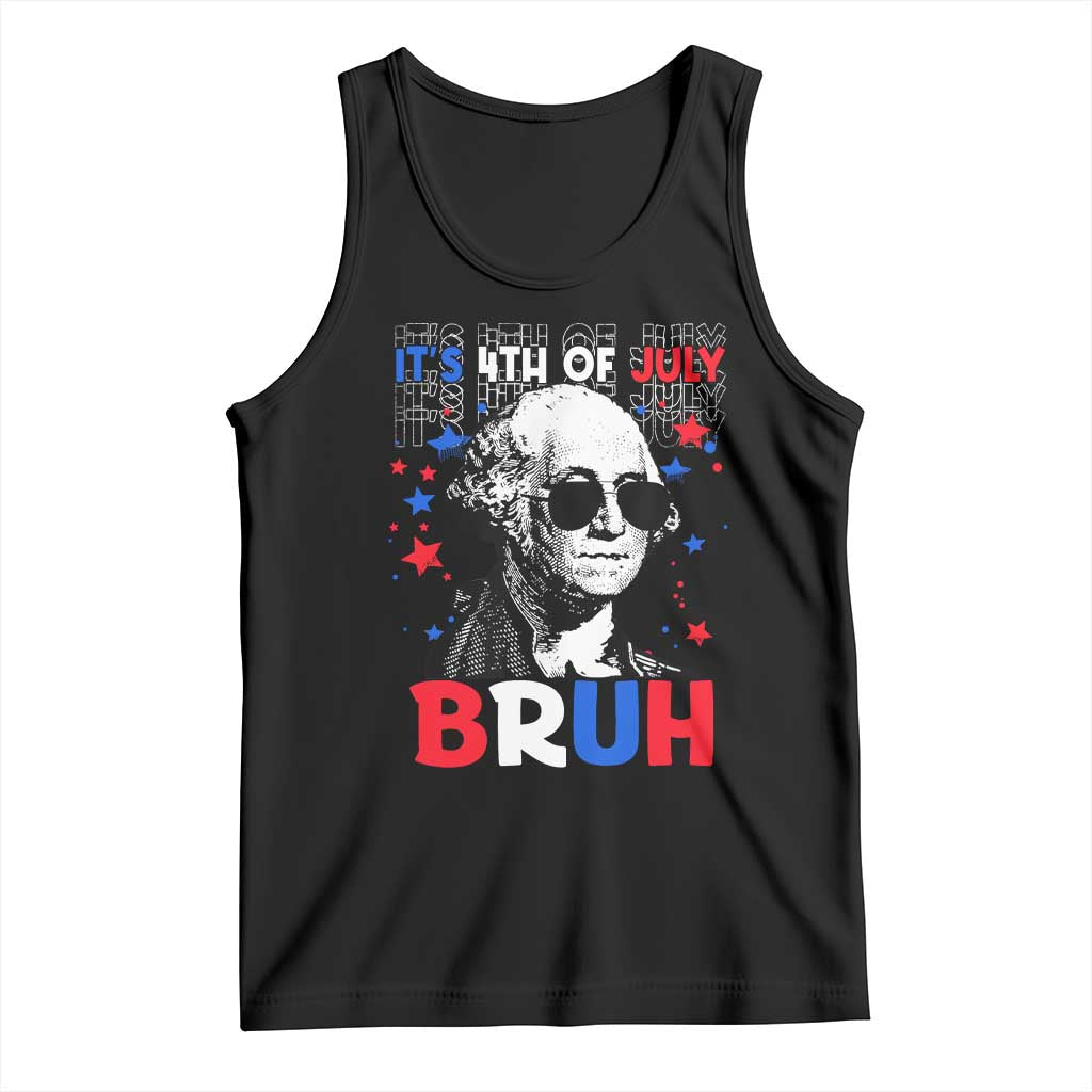 4th of July George Washington Bruh Tank Top TS10 Black Print Your Wear