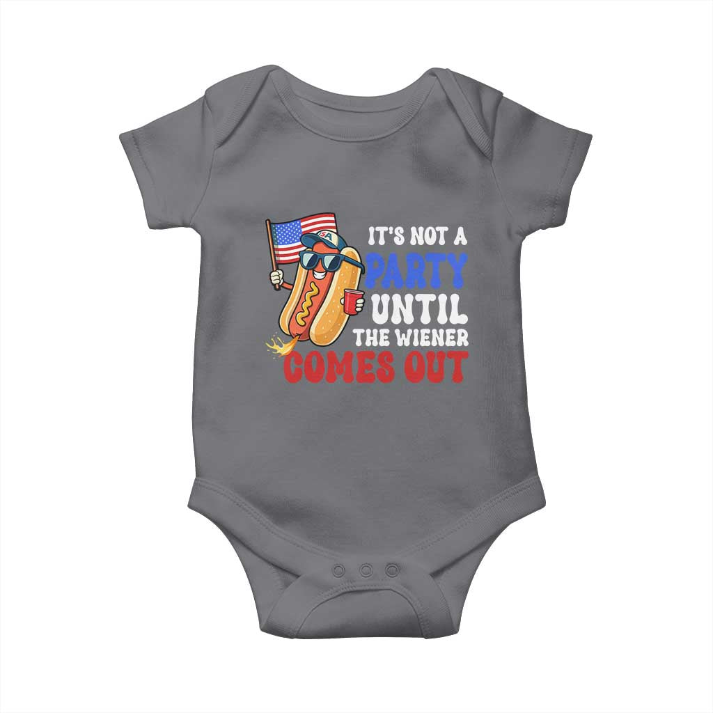 4th of July It's Not A Party Until The Wiener Comes Out Baby Onesie Funny Hot Dog Independence Day Patriotic Weenies TS10 Charcoal Print Your Wear