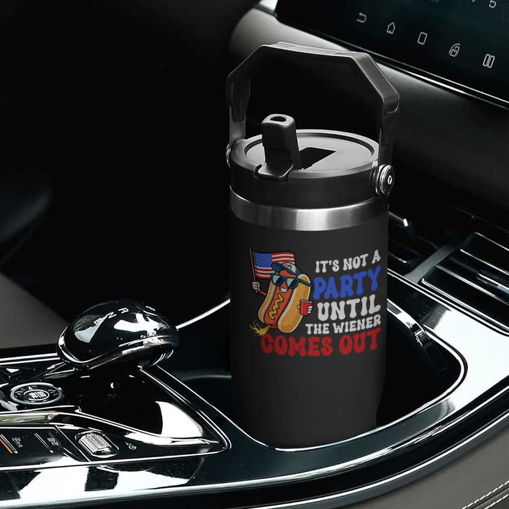 4th of July It's Not A Party Until The Wiener Comes Out Flip Straw Tumbler Funny Hot Dog Independence Day Patriotic Weenies TS10 Print Your Wear