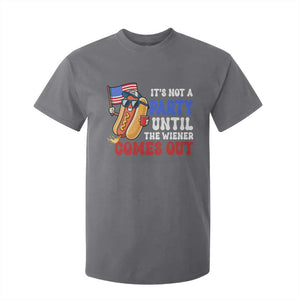 4th of July It's Not A Party Until The Wiener Comes Out T Shirt For Kid Funny Hot Dog Independence Day Patriotic Weenies TS10 Charcoal Print Your Wear