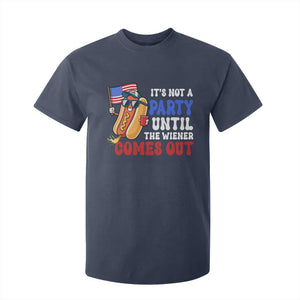 4th of July It's Not A Party Until The Wiener Comes Out T Shirt For Kid Funny Hot Dog Independence Day Patriotic Weenies TS10 Navy Print Your Wear