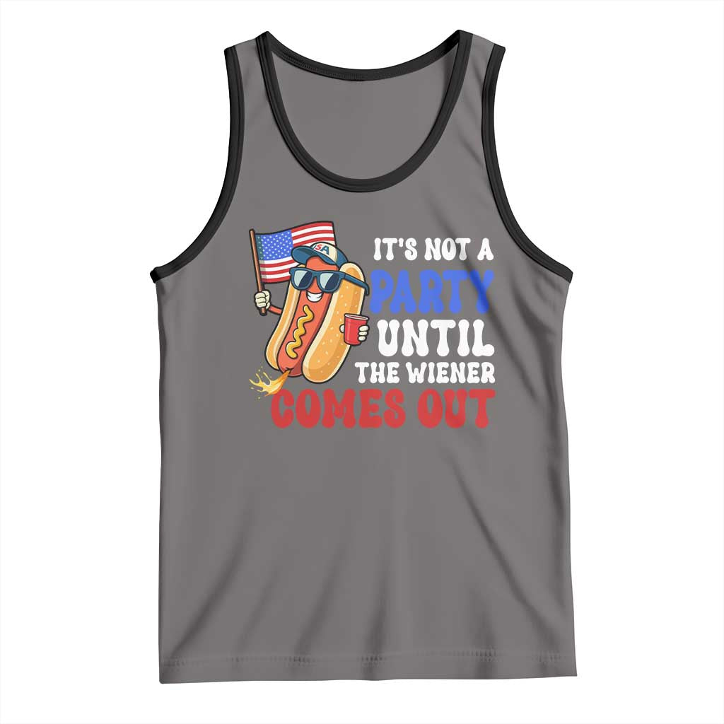 4th of July It's Not A Party Until The Wiener Comes Out Tank Top Funny Hot Dog Independence Day Patriotic Weenies TS10 Deep Heather Black Print Your Wear