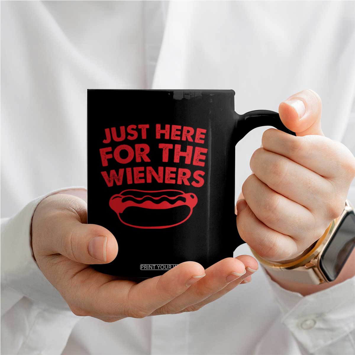 4th of July Just Here For The Wieners Coffee Mug Funny Hot Dog Independence Day Patriotic Weenies TS10 Print Your Wear