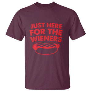 4th of July Just Here For The Wieners T Shirt Funny Hot Dog Independence Day Patriotic Weenies TS10 Maroon Print Your Wear