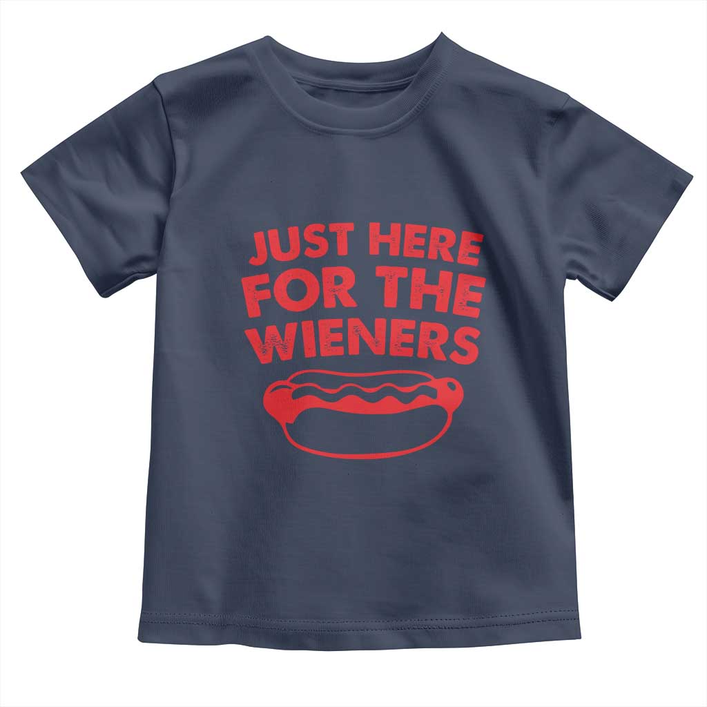 4th of July Just Here For The Wieners Toddler T Shirt Funny Hot Dog Independence Day Patriotic Weenies TS10 Navy Print Your Wear