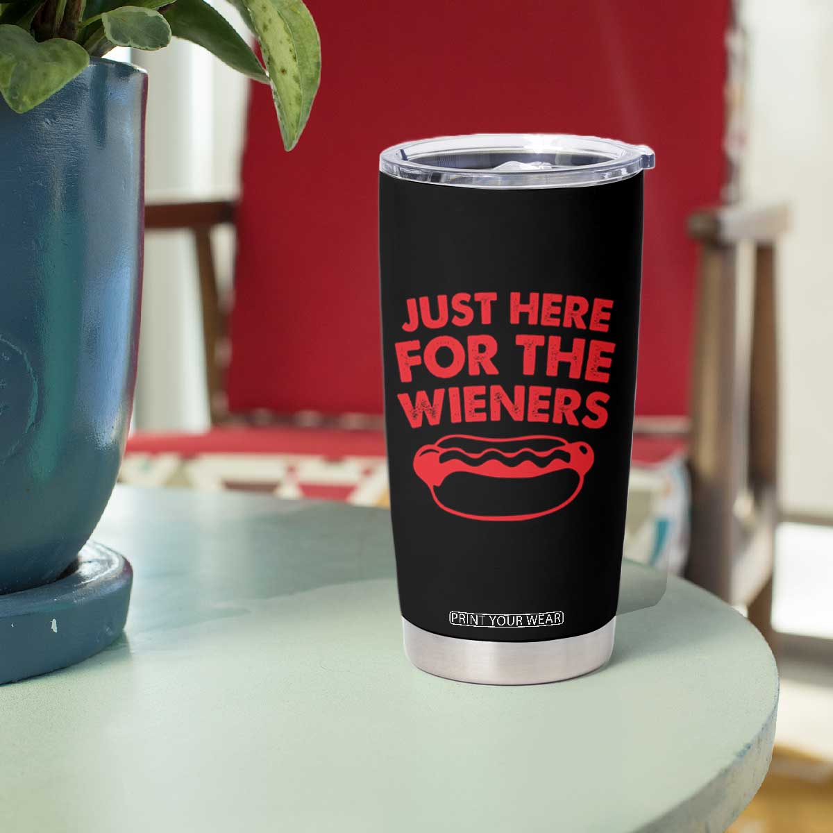 4th of July Just Here For The Wieners Tumbler Cup Funny Hot Dog Independence Day Patriotic Weenies TS10 Print Your Wear