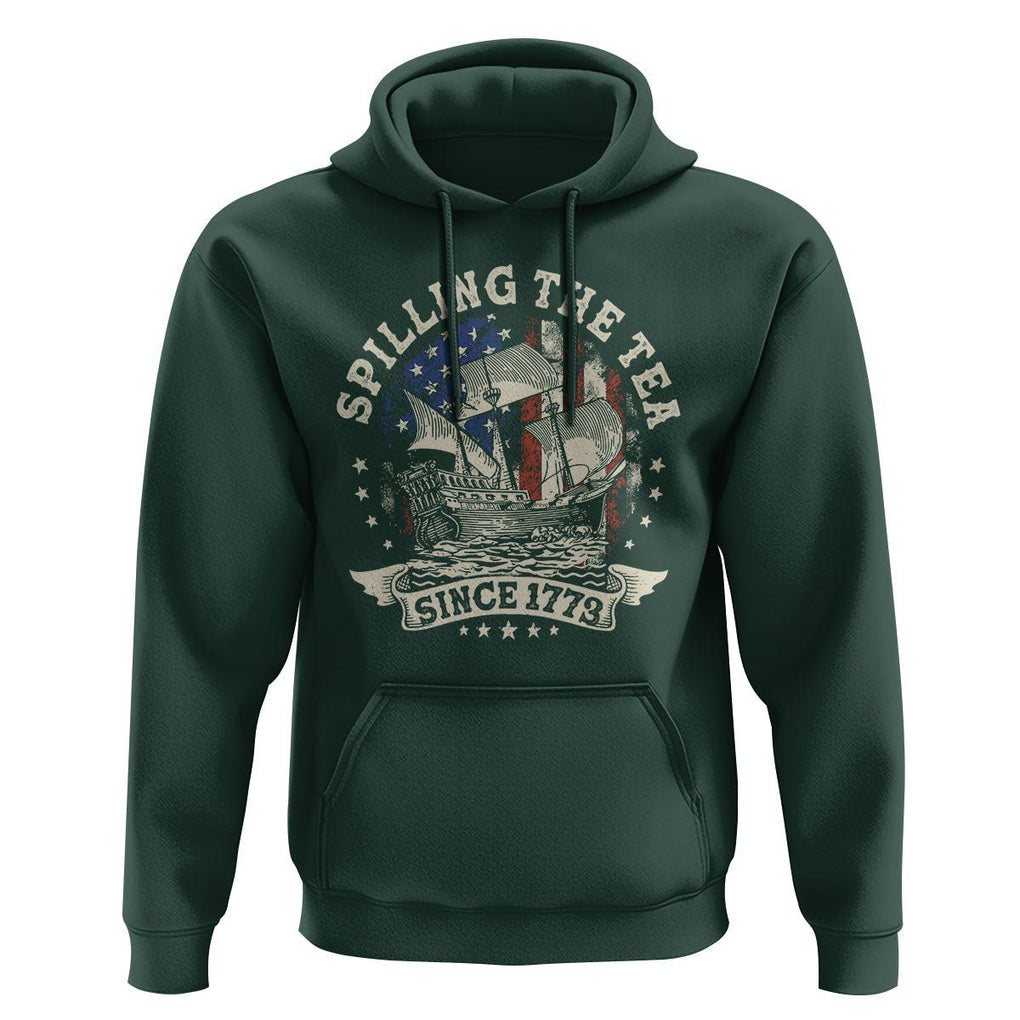 4th Of July Hoodie Spilling The Tea Since 1773 Independence Day TS02 Dark Forest Green Print Your Wear