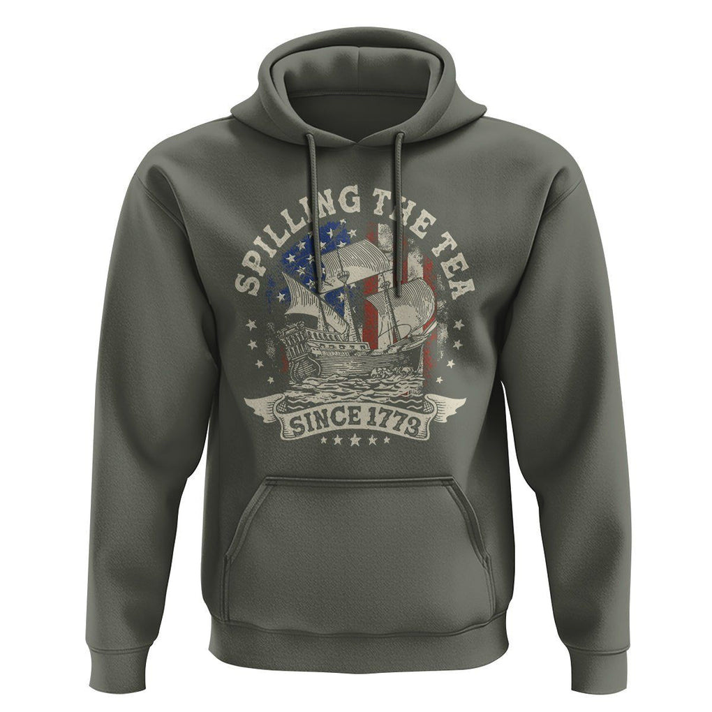 4th Of July Hoodie Spilling The Tea Since 1773 Independence Day TS02 Military Green Print Your Wear