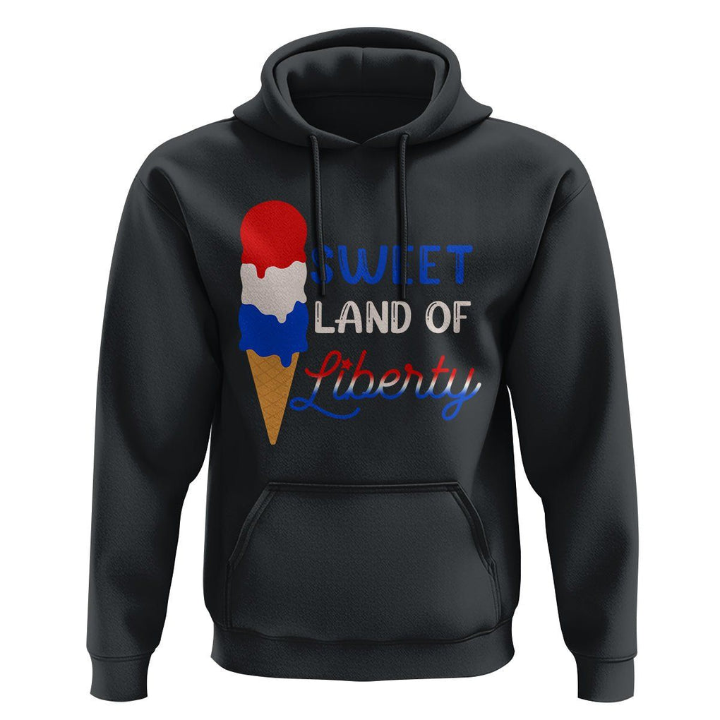 4th of July Hoodie Sweet Land of Liberty American Patriotic TS02 Black Print Your Wear