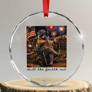 4th of July Raccoon Crystal Glass Ornament Chill The Fourth Out TS14 Transparent Glass 3'' Circle Print Your Wear