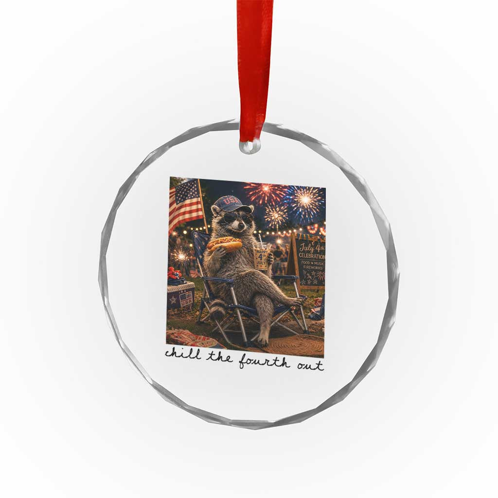 4th of July Raccoon Crystal Glass Ornament Chill The Fourth Out TS14 Print Your Wear