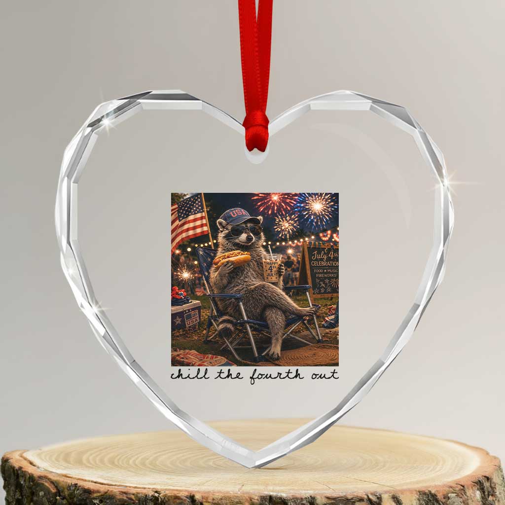 4th of July Raccoon Heart Crystal Glass Ornament Chill The Fourth Out TS14 Transparent Glass 3'' Heart Print Your Wear