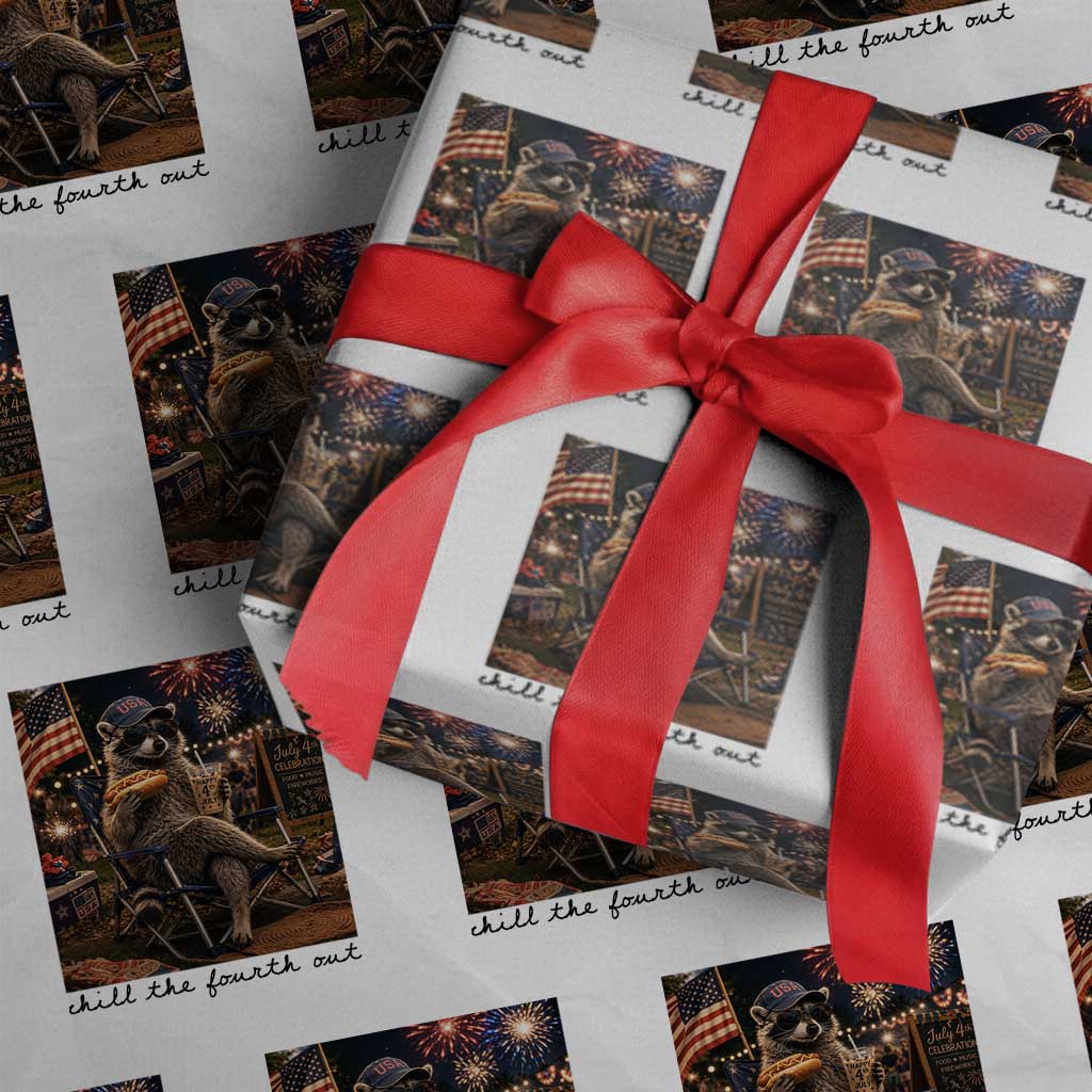 4th of July Raccoon Wrapping Paper Roll Chill The Fourth Out TS14 White Print Your Wear
