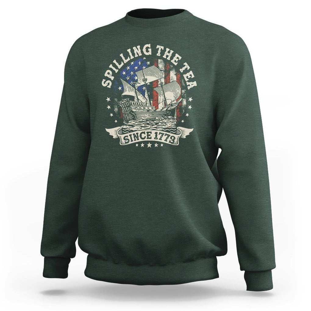 4th Of July Sweatshirt Spilling The Tea Since 1773 Independence Day TS02 Dark Forest Green Print Your Wear