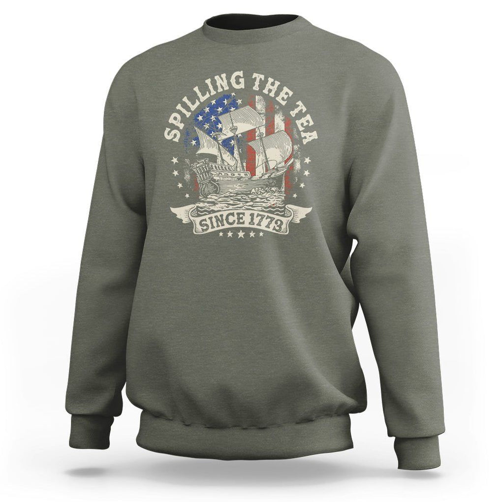 4th Of July Sweatshirt Spilling The Tea Since 1773 Independence Day TS02 Military Green Print Your Wear