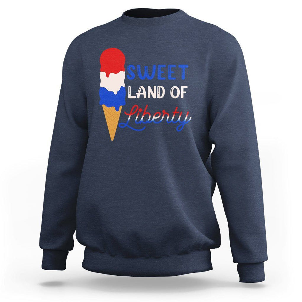 4th of July Sweatshirt Sweet Land of Liberty American Patriotic TS02 Navy Print Your Wear