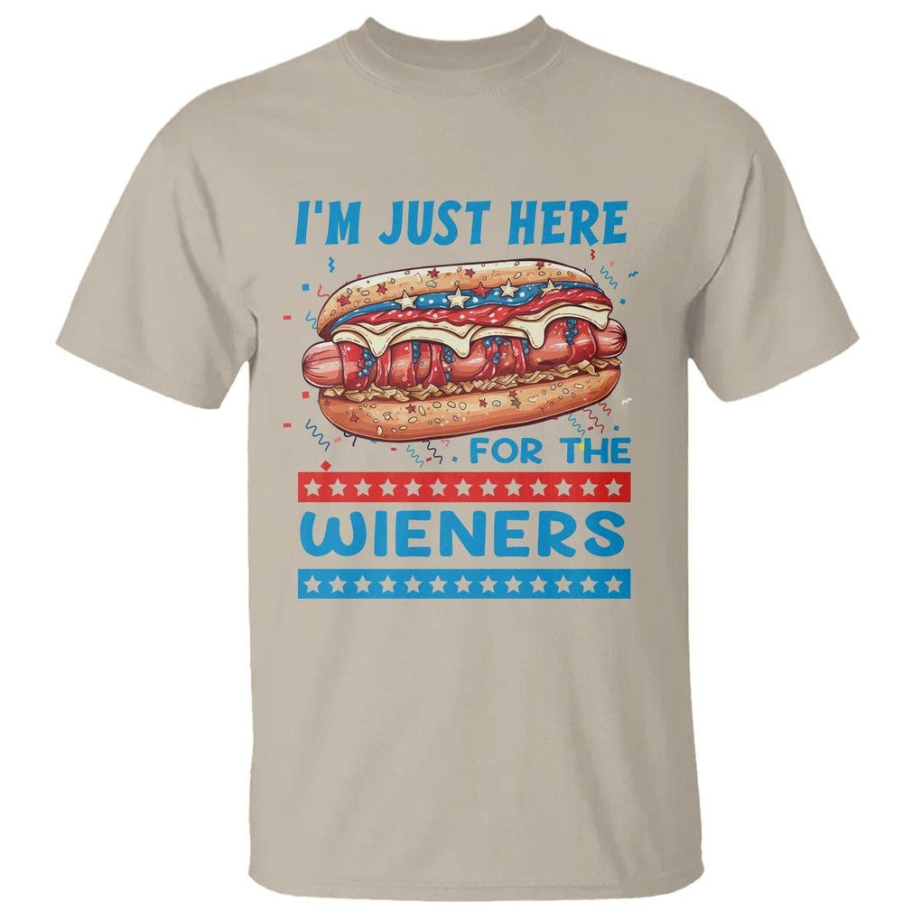 4th Of July T Shirt I'm Just Here For The Wieners Patriotic Hot Dog TS09 Sand Print Your Wear