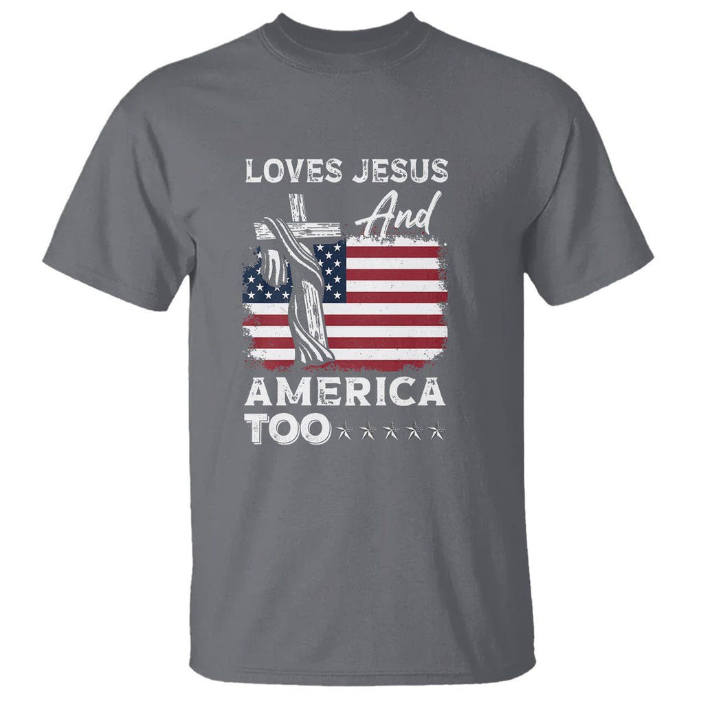 Patriotic Christian T Shirt Loves Jesus and America Too 4th Of July TS09 Charcoal Print Your Wear
