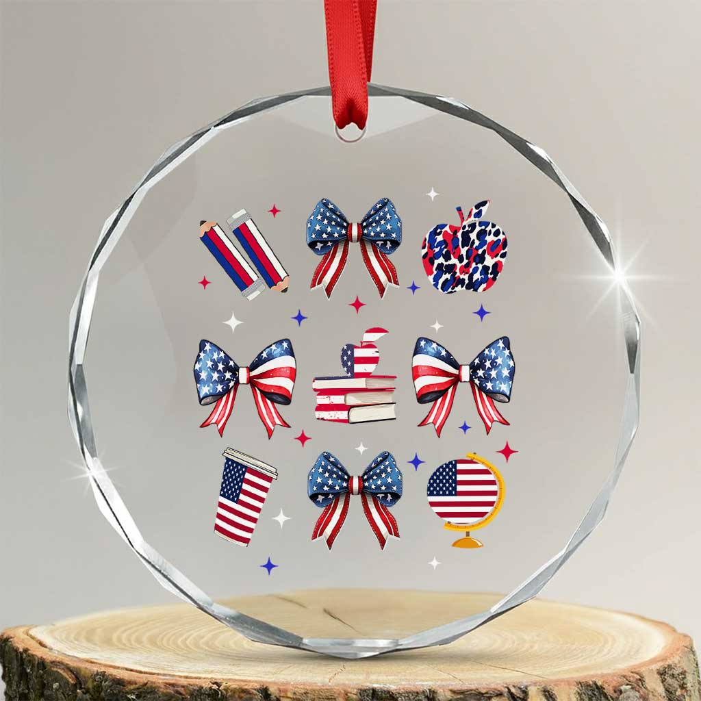 4th of July Teacher Student Crystal Glass Ornament Patriotic Teaching Learning Retro Coquette TS02 Transparent Glass 3'' Circle Print Your Wear