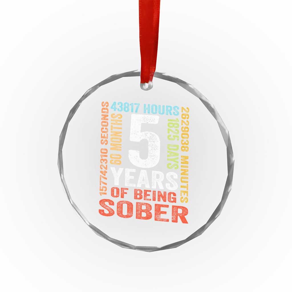 5 Years Of Being Sober Crystal Glass Ornament 5 Years Sobriety Anniversary Addiction Recovery TS11 Print Your Wear