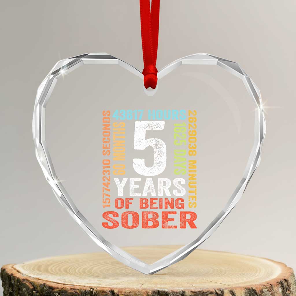 5 Years Of Being Sober Heart Crystal Glass Ornament 5 Years Sobriety Anniversary Addiction Recovery TS11 Transparent Glass 3'' Heart Print Your Wear