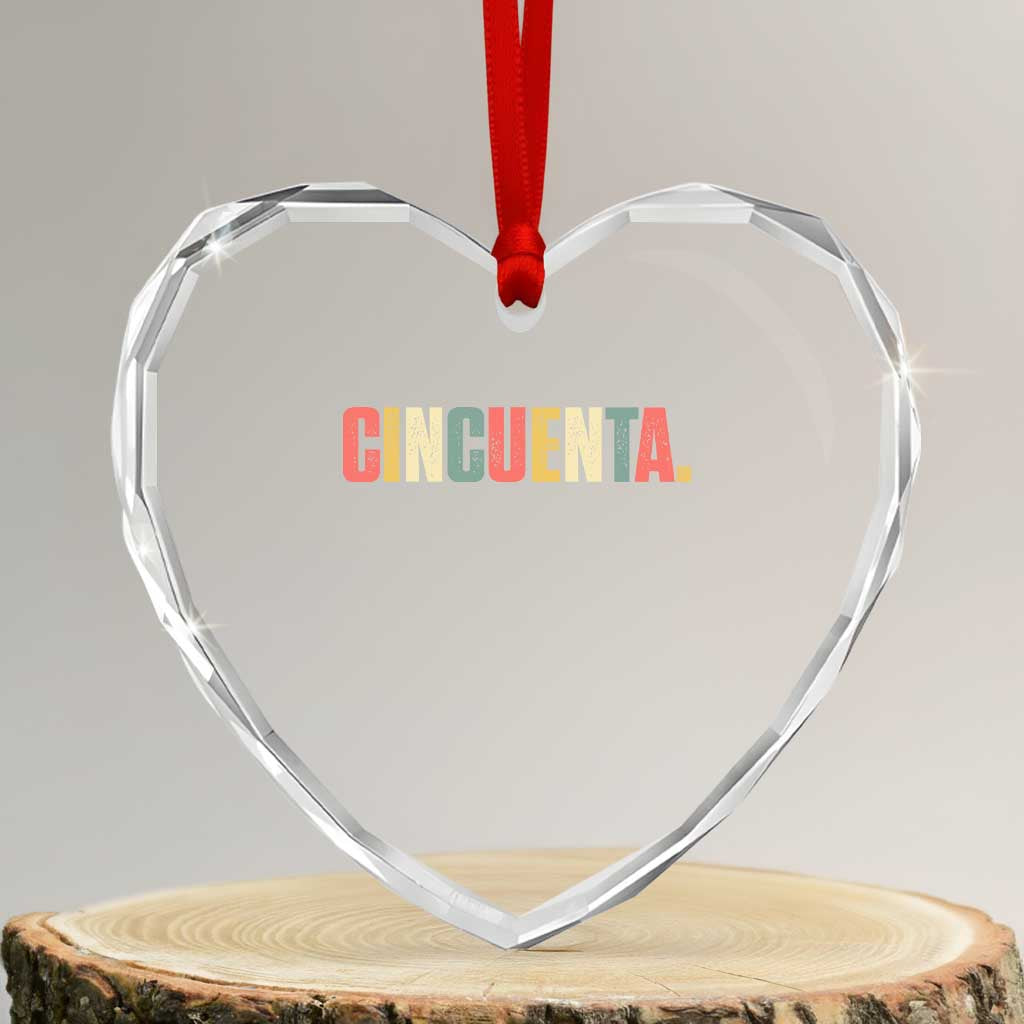 50th Birthday Cincuenta Heart Crystal Glass Ornament Spanish Mexican 50 Years Old Bday TS11 Transparent Glass 3'' Heart Print Your Wear