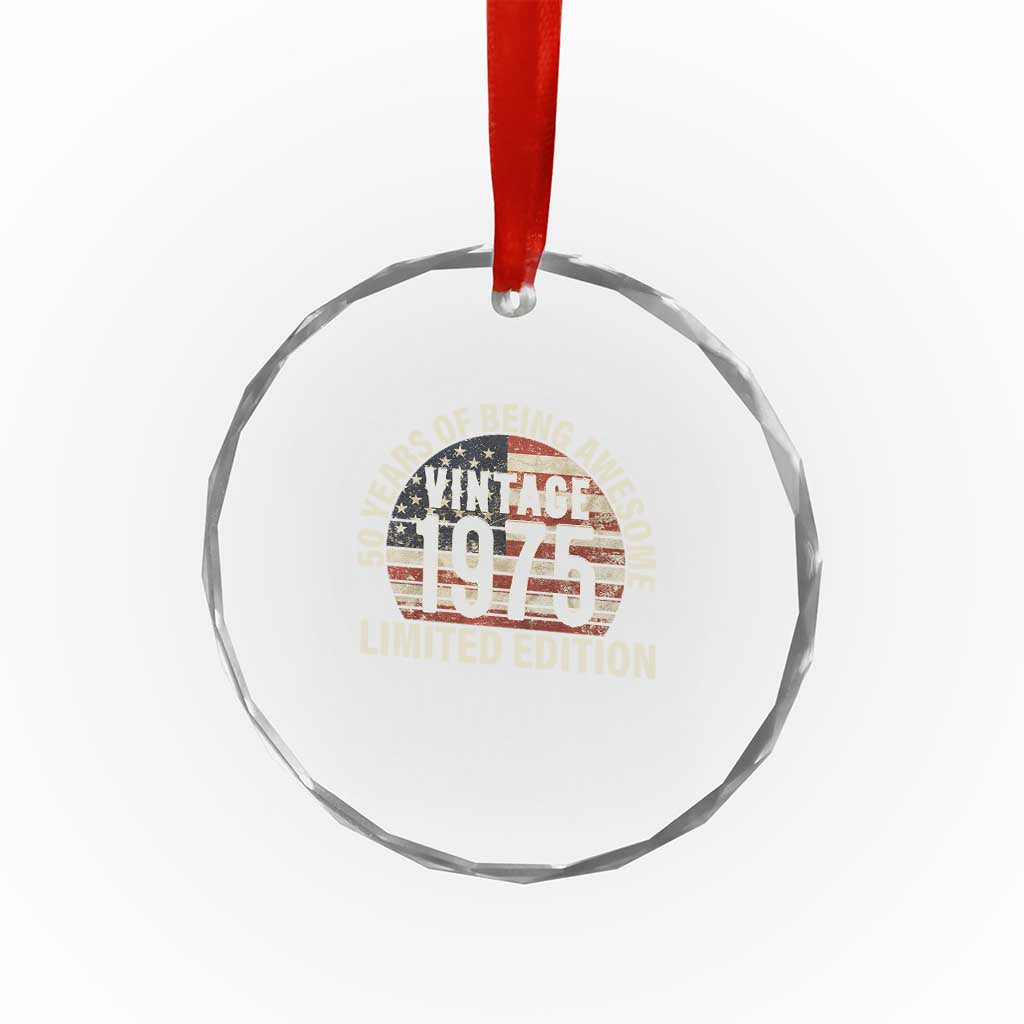 50th Birthday Crystal Glass Ornament Vintage 1975 Limited Edition 50 Years Of Being Awesome American Flag - Print Your Wear
