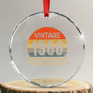 60th Birthday Crystal Glass Ornament Retro 1966 Weird Being The Same Age As Old People TS10 Transparent Glass 3'' Circle Print Your Wear
